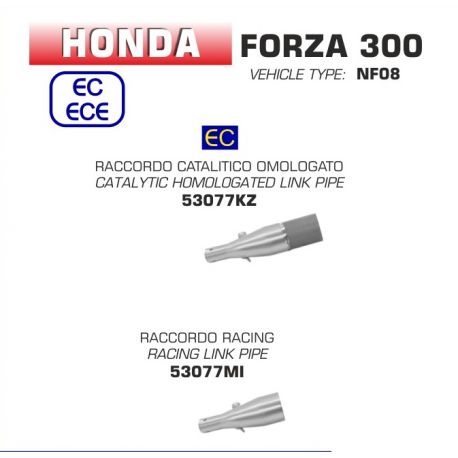 Raccord de silencieux HOMOLOGUE ARROW pour HONDA 300 FORZA 2018-2020