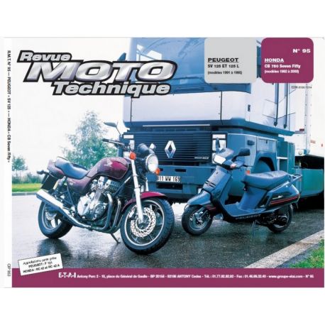 REVUE MOTO TECHNIQUE HONDA CB750 SEVEN FIFTY 1992-2000 et PEUGEOT SV125 1991-1995