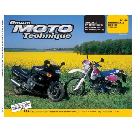 REVUE MOTO TECHNIQUE KAWASAKI ZZR600 1990-2002 et SUZUKI DR350 S/SE/SH 1990-1999