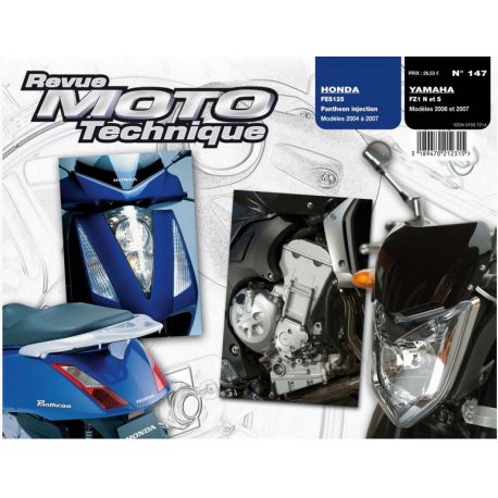 REVUE MOTO TECHNIQUE YAMAHA FZ1 N/S 2006-2007 et HONDA FES 125 PANTHEON 2004-2007