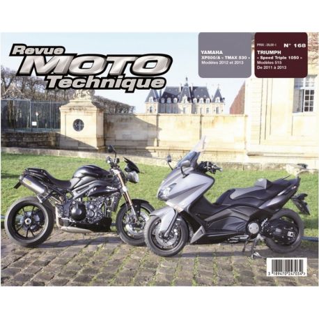 REVUE MOTO TECHNIQUE YAMAHA 530 T-MAX 2012-2013 et SPEED TRIPLE 2011-2013