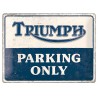 Plaque métal decorative TRIUMPH parking only 0
